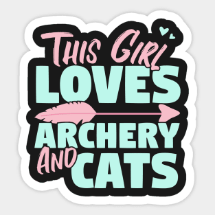 This Girl Loves Archery And Cats Gift design Sticker